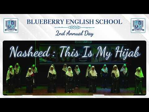 Blueberry English School highlight video — Nasheed - This Is My Hijab